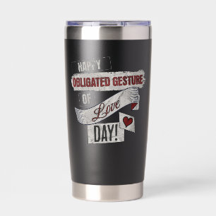 Funny Anti Valentines Day Happy Obligated Gesture  Insulated Tumbler