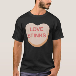 Funny Anti-Valentines Day Love Stinks Heart Candy T-Shirt