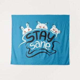 Funny Anxiety Motivational Lettering Stay Sane Tapestry