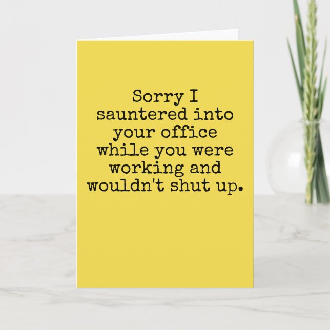 Funny Apology Greeting Card for Coworker (Front)