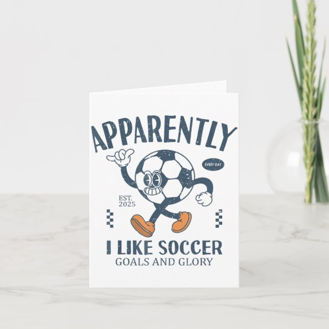 Funny Apparently, I Like Soccer  Card (Front)