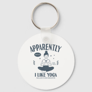 Funny Apparently, I Like Yoga Teacher Namaste Keychain