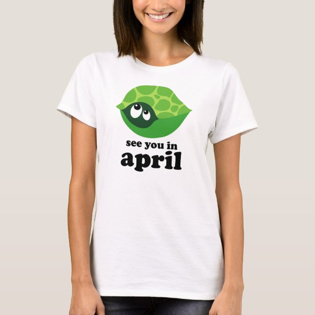Funny April Due Date Maternity Announcement Tshirt (Front)