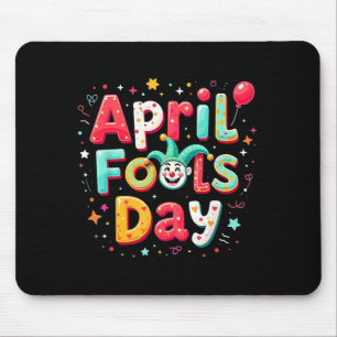 Funny April Fools Day Mouse Pad