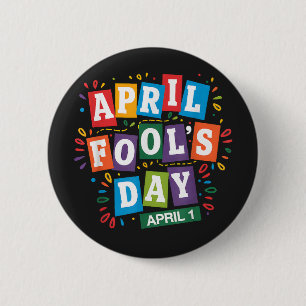 Funny April Fools Day Pranks Kit 2 Inch Round Button