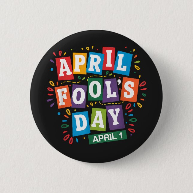 Funny April Fools Day Pranks Kit 2 Inch Round Button (Front)