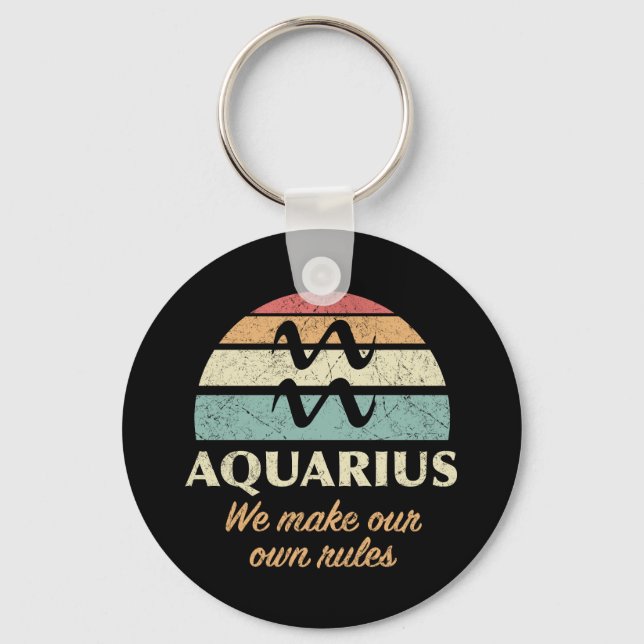 Funny Aquarius Zodiac Rules Keychain (Front)