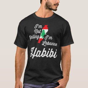Funny Arabic Lebanese I'm Not Yelling, I'm Lebanes T-Shirt