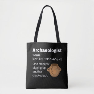 Funny Archaeologist Definition Cracked Pot  Tote Bag