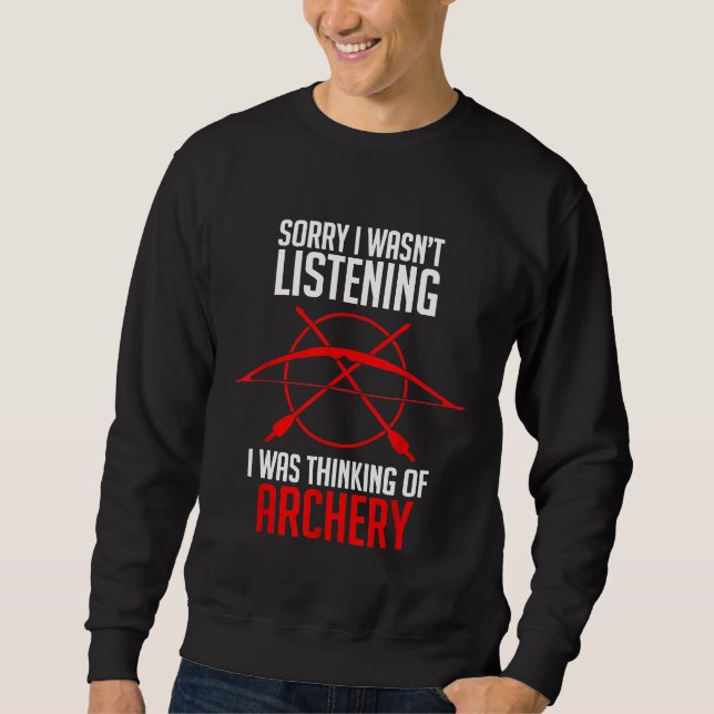 Funny Archery Bow Shooting Archer Sweatshirt (Front)