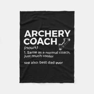 Funny Archery Coach Definition Best Dad Ever Fleece Blanket