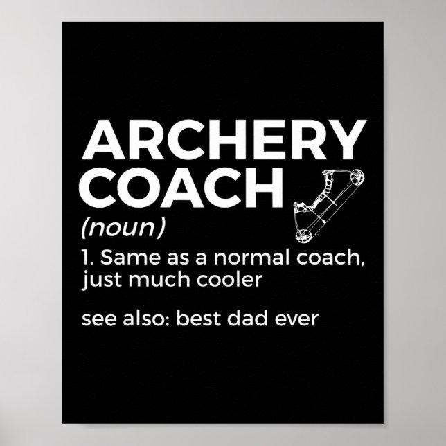 Funny Archery Coach Definition Best Dad Ever  Poster (Front)