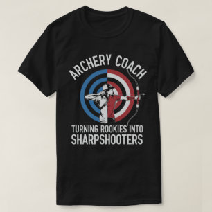 Funny Archery Coach Rookies into sharpshooters T-Shirt