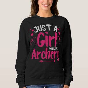 Funny Archery For Girls Women Shooting Bowhunter F Sweatshirt