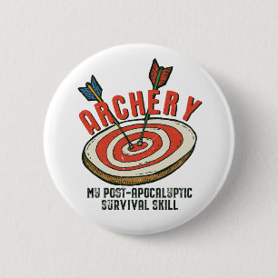 Funny Archery My Post-Apocalyptic Survival Skill 2 Inch Round Button