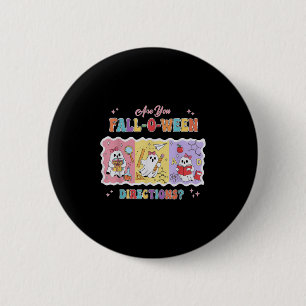 Funny Are You Fall O Ween Directions Teacher Hallo 2 Inch Round Button