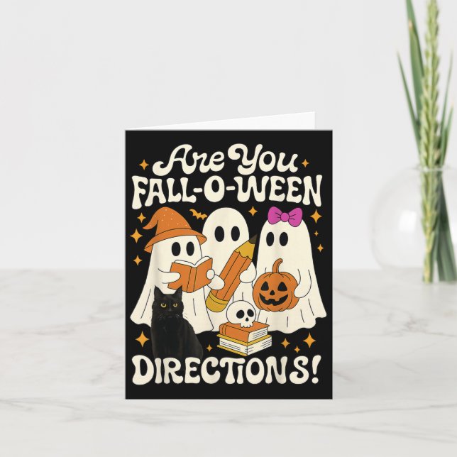 Funny Are You Fall O Ween Directions Teacher Hallo Card (Front)