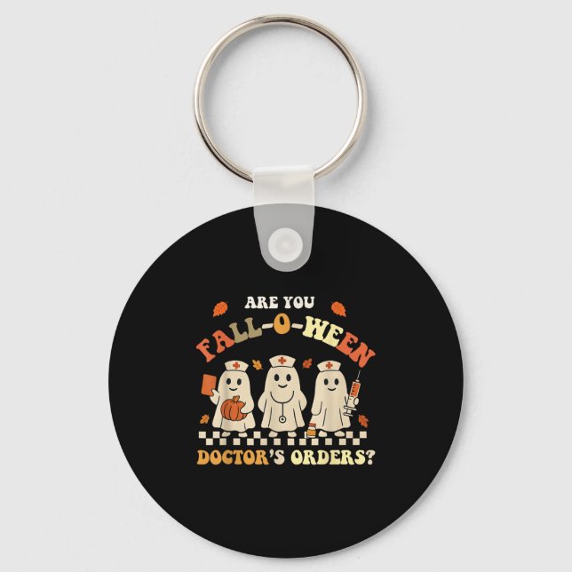 Funny Are You Fall O Ween Doctor's Fall Halloween  Keychain (Front)