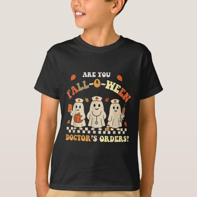 Funny Are You Fall O Ween Doctor's Fall Halloween  T-Shirt (Front)