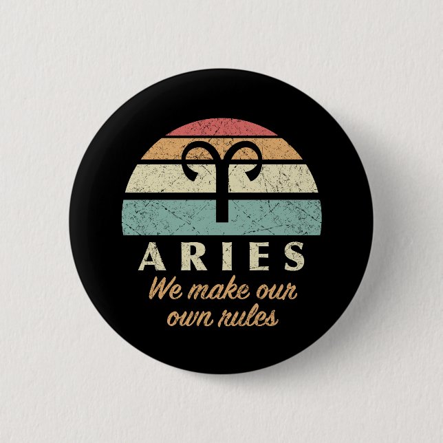 Funny Aries Zodiac Rules 2 Inch Round Button (Front)