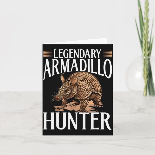 Funny Armadillo Animal Legendary Armadillo Hunter  Card (Front)