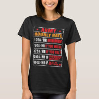 Funny Army Hourly Rate T-Shirt