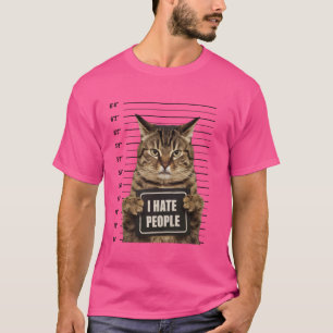 Funny Arrested Criminal Cat Mugshot I Hate People  T-Shirt