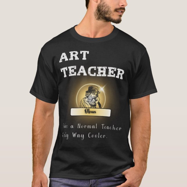 Funny Art Teacher Design Appreciation and Art Supp T-Shirt (Front)