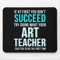 Funny Art Teacher Shirt - If At First You Don't Su