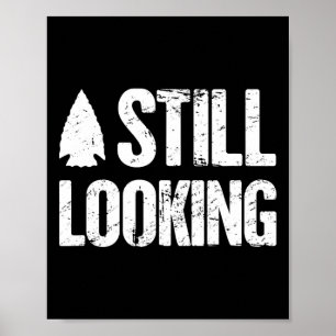 Funny Artifact Arrowhead Hunter  Poster