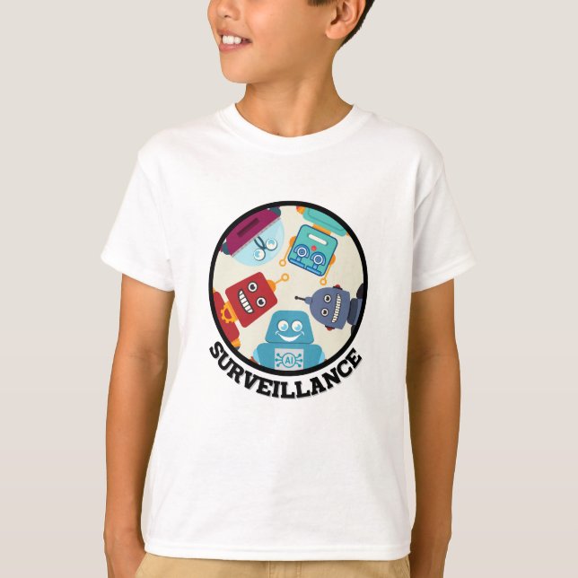 Funny Artificial Intelligence-Surveillance Robots T-Shirt (Front)