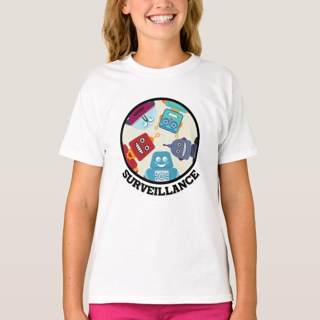 Funny Artificial Intelligence-Surveillance Robots  T-Shirt (Front)