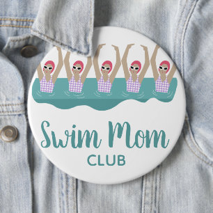 Funny Artistic Synchro Swimming Swimmers Swim Mom  6 Inch Round Button
