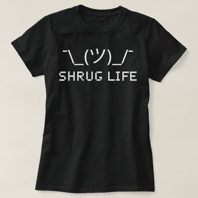 Funny ASCII Art Code Programmer Shrug Life T-Shirt (Design Front)