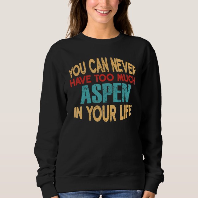 Funny Aspen Personalized Tshirt First Name Joke It (Front)