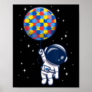 Funny Astronaut Bylloon Autism Awareness Space Lov Poster