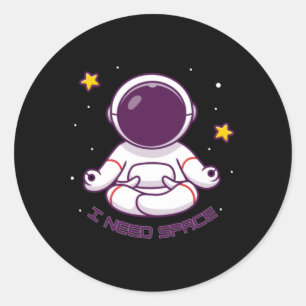 Funny Astronaut Meditation I Need Space – Yoga Int Classic Round Sticker