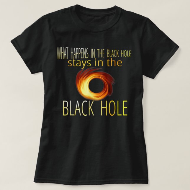 Funny Astronomy Astrophysics Black Hole Adult Humo T-Shirt (Design Front)