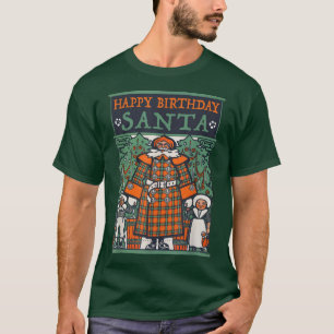 Funny Atheist Christmas - Happy Birthday Santa T-S T-Shirt