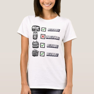 Funny Atheist T shirt, believeable v unbelieveable T-Shirt