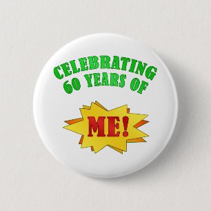 Funny Attitude 60th Birthday Gifts 2 Inch Round Button