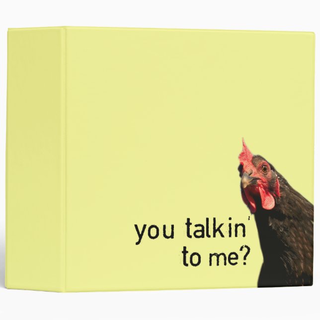 Funny Attitude Chicken - you talkin to me? Binder (Front/Spine)