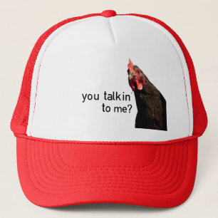 Funny Attitude Chicken - you talkin to me? Trucker Hat