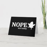 Funny Attitude Nope Not Today Sarcastic Chicken