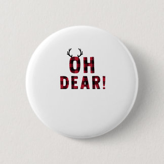 Funny Attitude Oh Dear Plaid Deer Creative Design  2 Inch Round Button