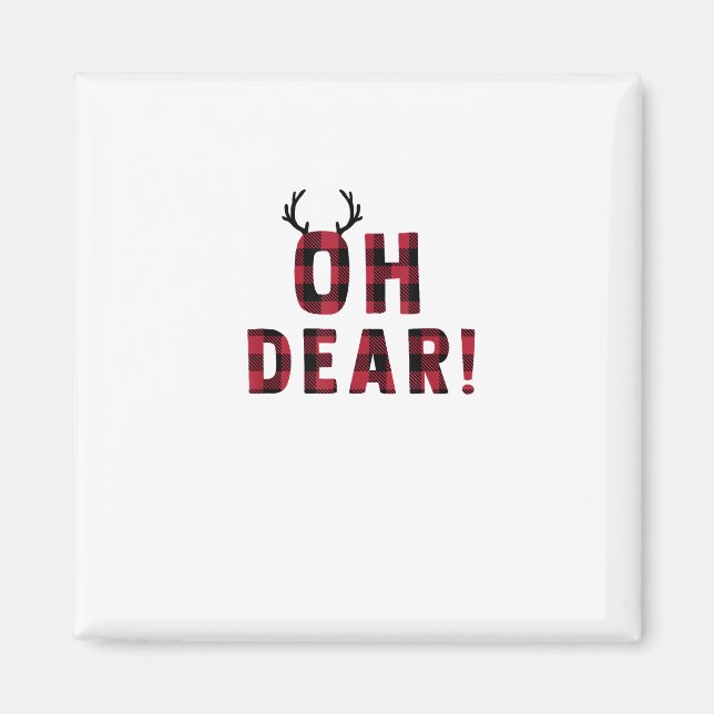Funny Attitude Oh Dear Plaid Deer Creative Design  Magnet (Front)