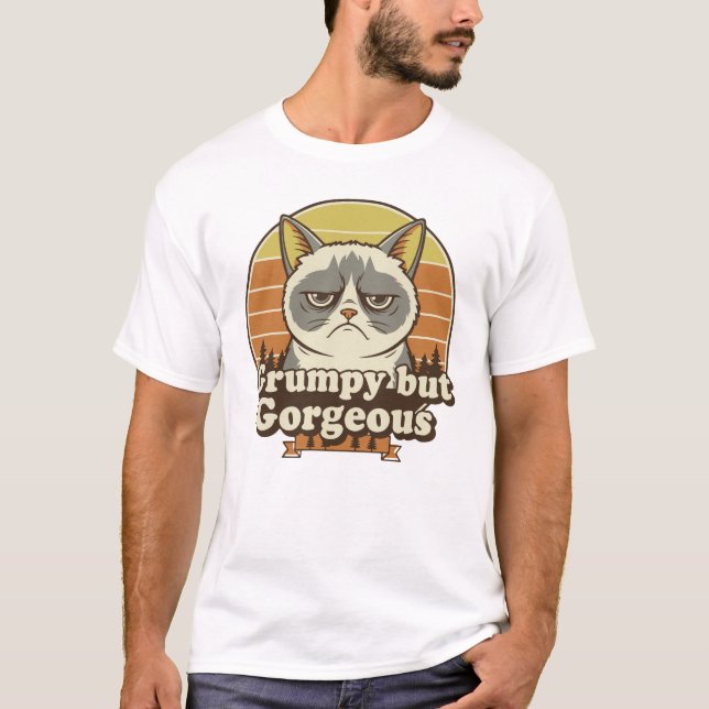 Funny Attitude Quote – Grumpy but Gorgeous T-Shirt (Front)