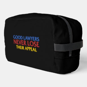 Funny Attorney Good Lawyers Never Lose Appeal Dopp Kit