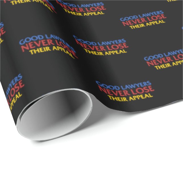 Funny Attorney Good Lawyers Never Lose Appeal Wrapping Paper (Roll Corner)