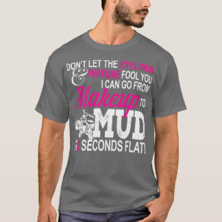 Funny ATV Girl Makeup to Mud Gift Quad Bike Women  T-Shirt